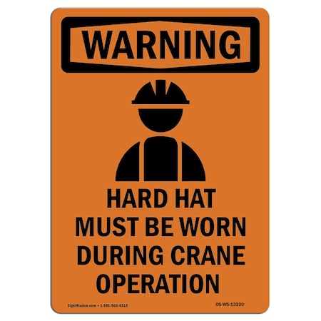 OSHA WARNING Sign, Hard Hat Must Be Worn W/ Symbol, 14in X 10in Aluminum